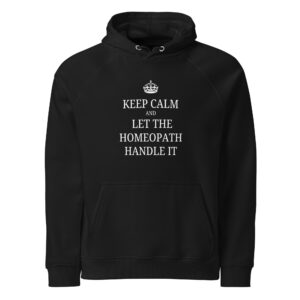 Keep Calm and Let the Homeopath Handle It Hoodie